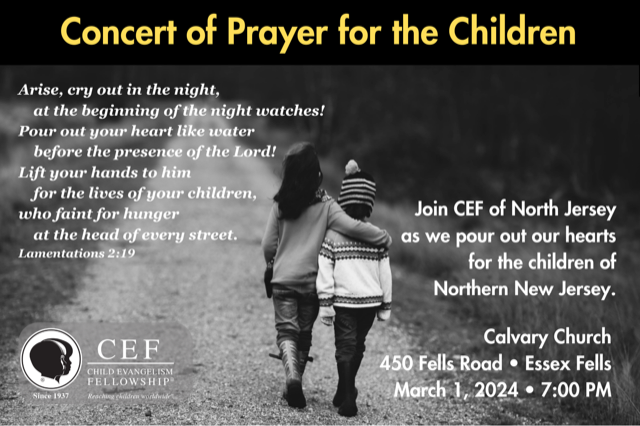 Event Title: Concert of Prayer for the Children: 7pm March 1, 2024 at Calvary Church in Essex Fells. with a photo of children walking.