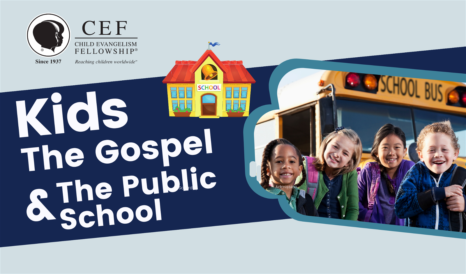 Seminar Title: Kids, The Gospel & The Public School with a photo of 4 smiling children standing in front of a school bus. Also includes a drawing of a school.